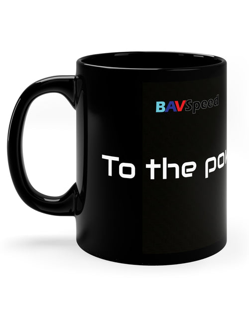 Load image into Gallery viewer, BAVSpeed &quot;To the power of N&quot; -  11oz Black Mug
